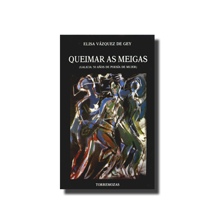 Queimar as meigas. Recopilación de poesía gallega